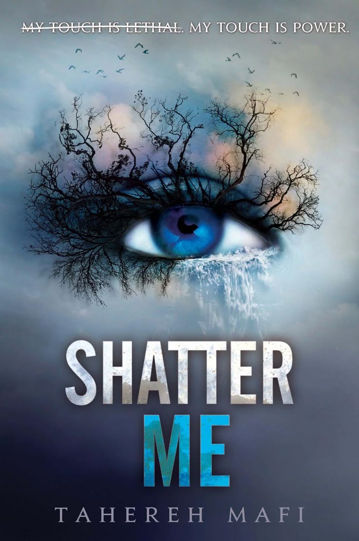 SHATTER ME by TAHEREH MAFI