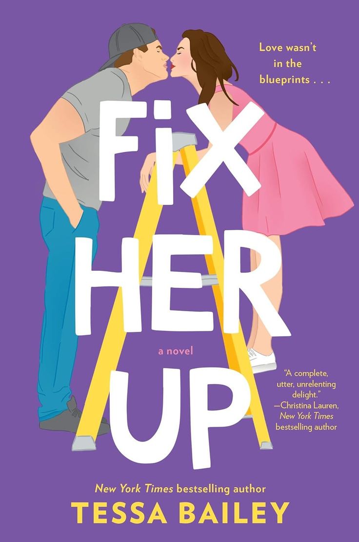 FIX HER UP by TESSA BAILEY