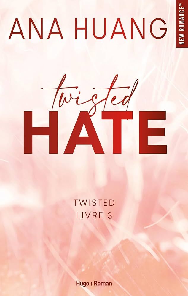 TWISTED HATE par ANA HUANG