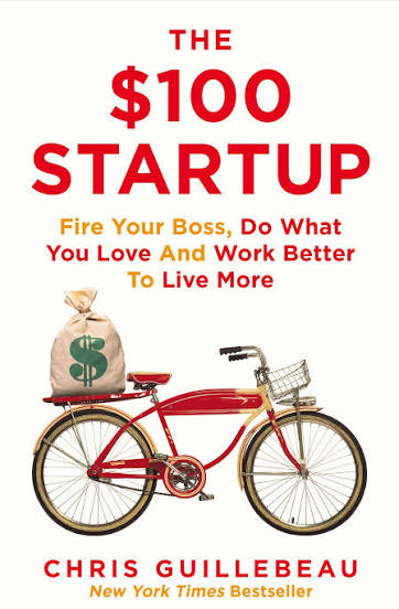 The $100 startup by Chris Guillebeau .