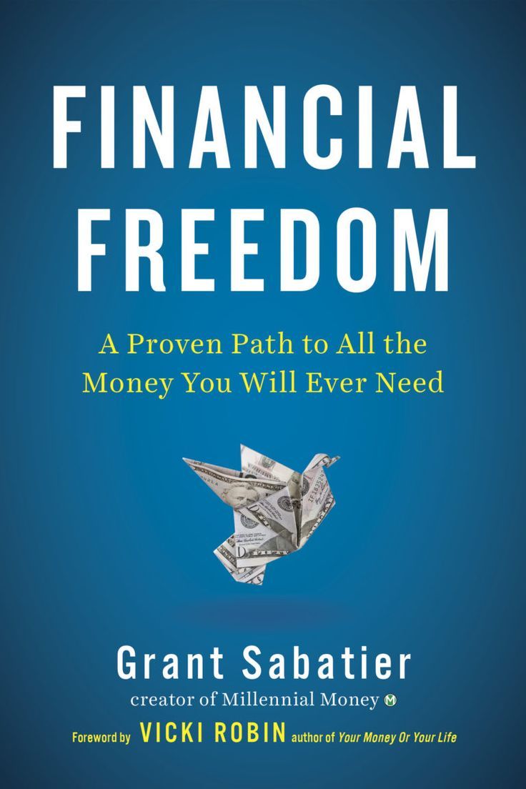 Financial Freedom by Grant Sabatier .