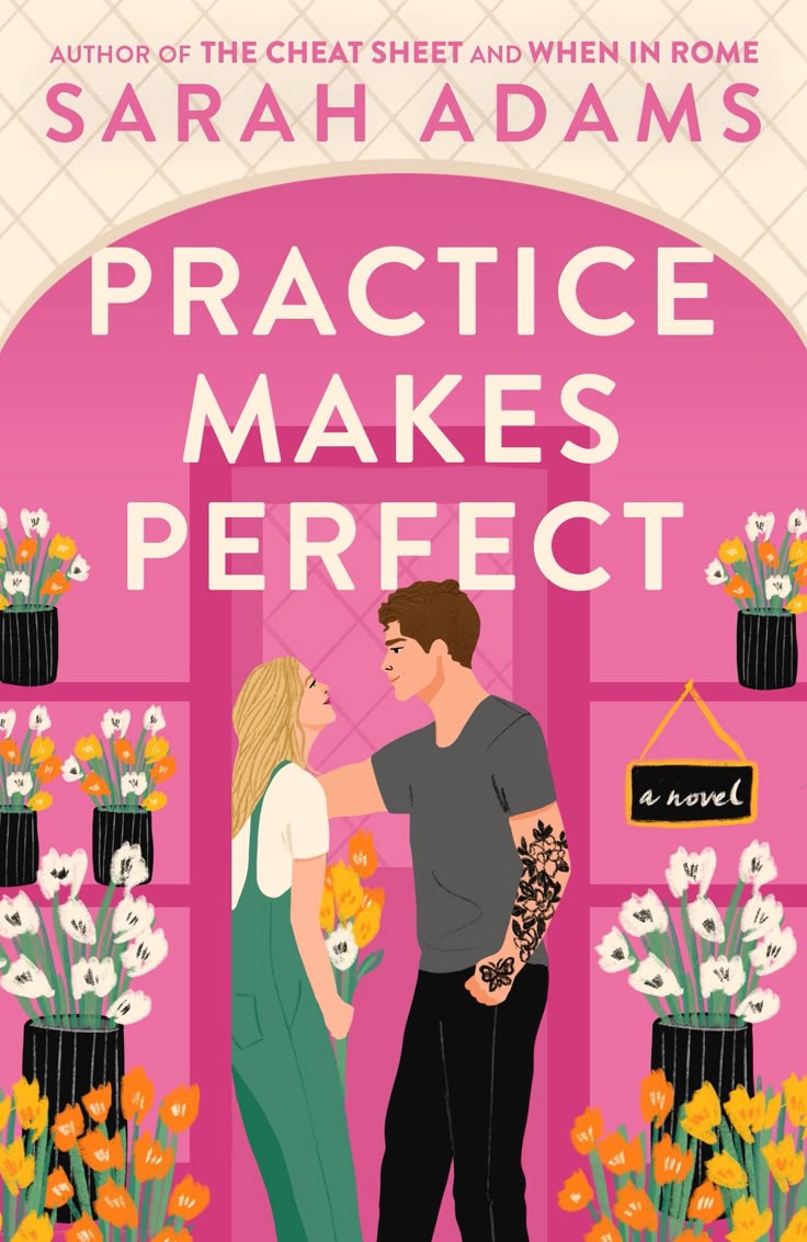 Practice Makes Perfect by Sarah Adams .