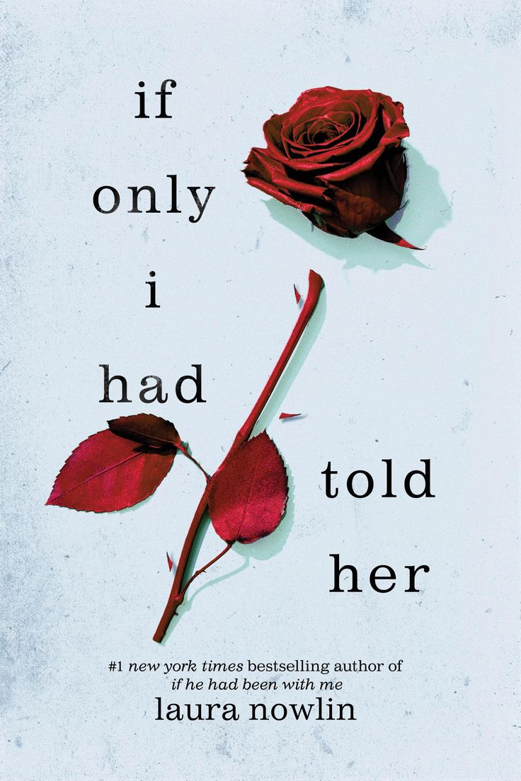 IF ONLY I HAD TOLD HER BY LAURA NOWLIN