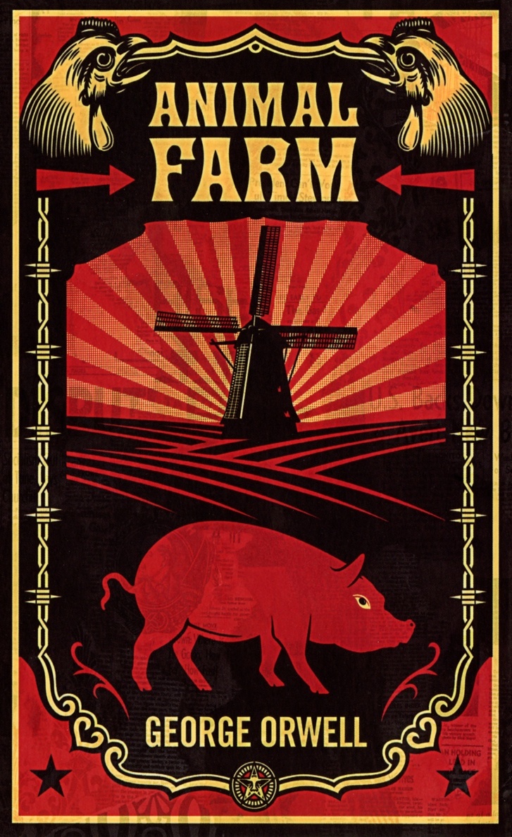 Animal Farm by George Orwell .