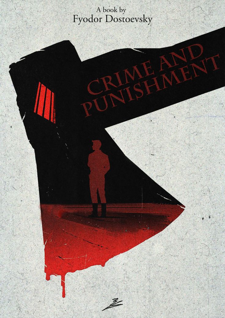 Crime and Punishment by Fyodor Dostoevsky.